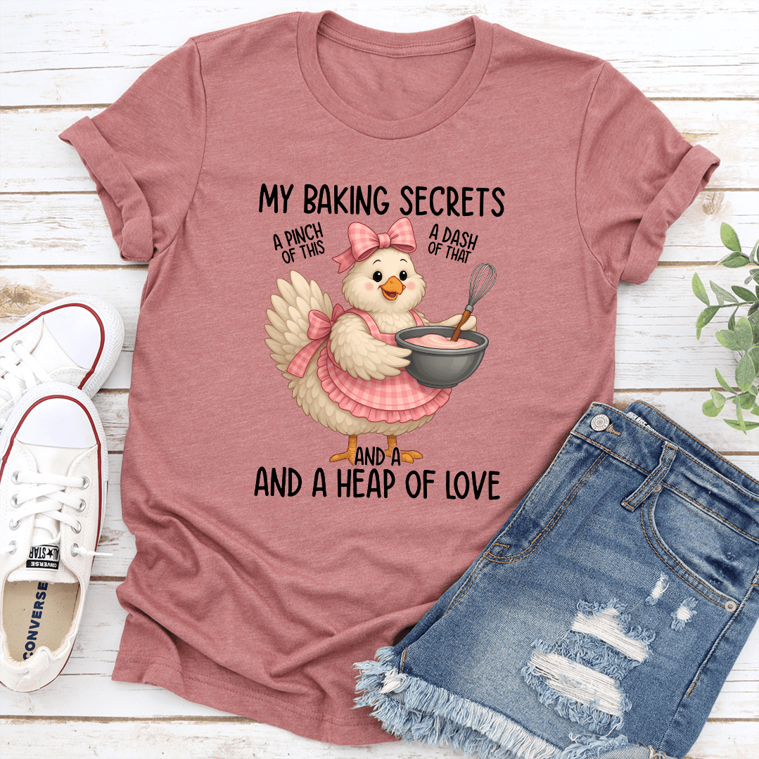 My Baking Secrets A Pinch Of This A Dash Of That Tee 0