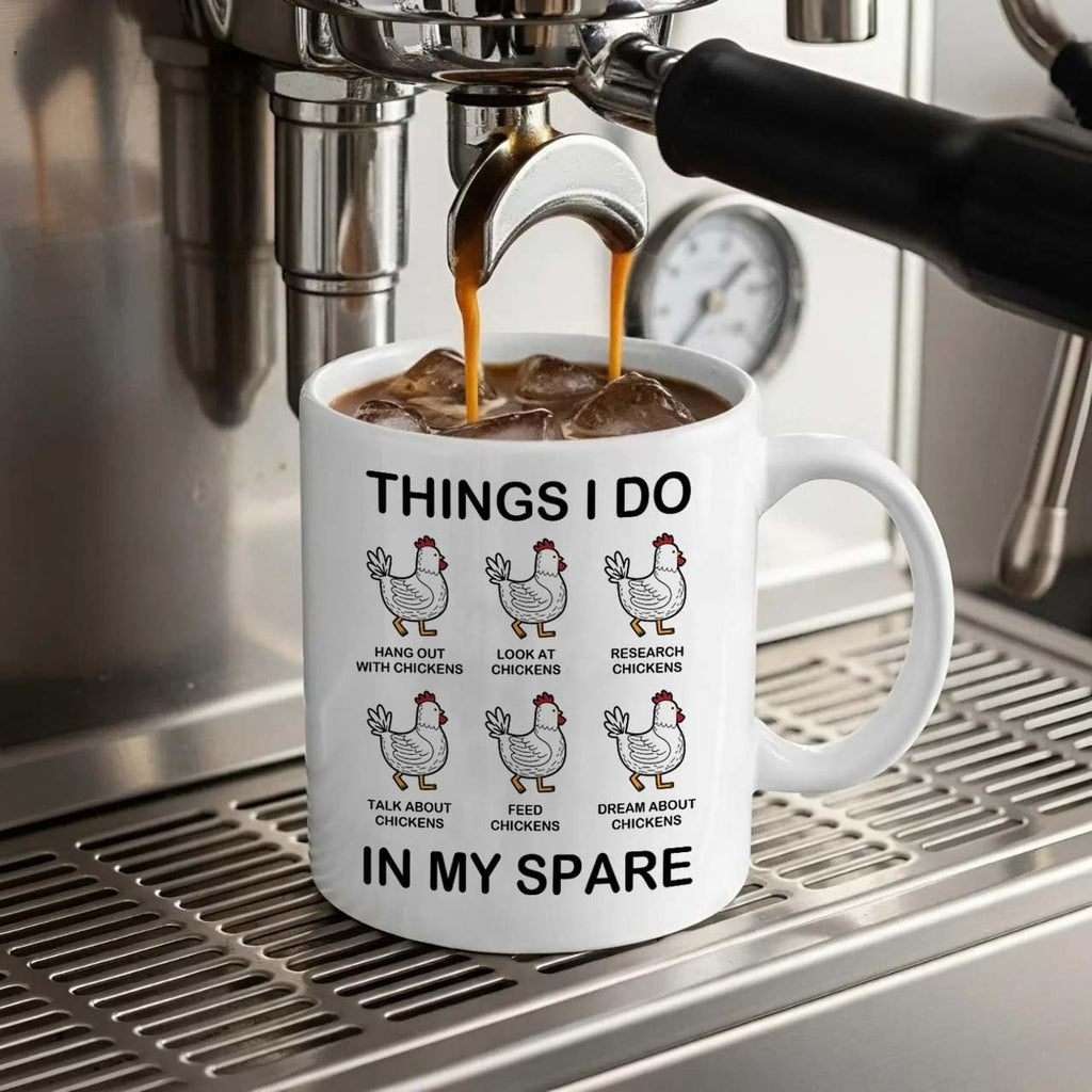 Chicken Gifts For Men, Women - Thing I Do In My Spare Time Coffee Mug – Funny Chickens Cups For Friend, Farmer, Chicken Lover - Unique Chickens Gifts For Christmas, Birthday, Mothers Day