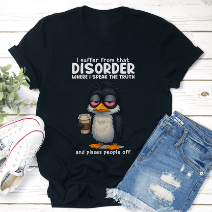 I Suffer From That Disorder Tee 3