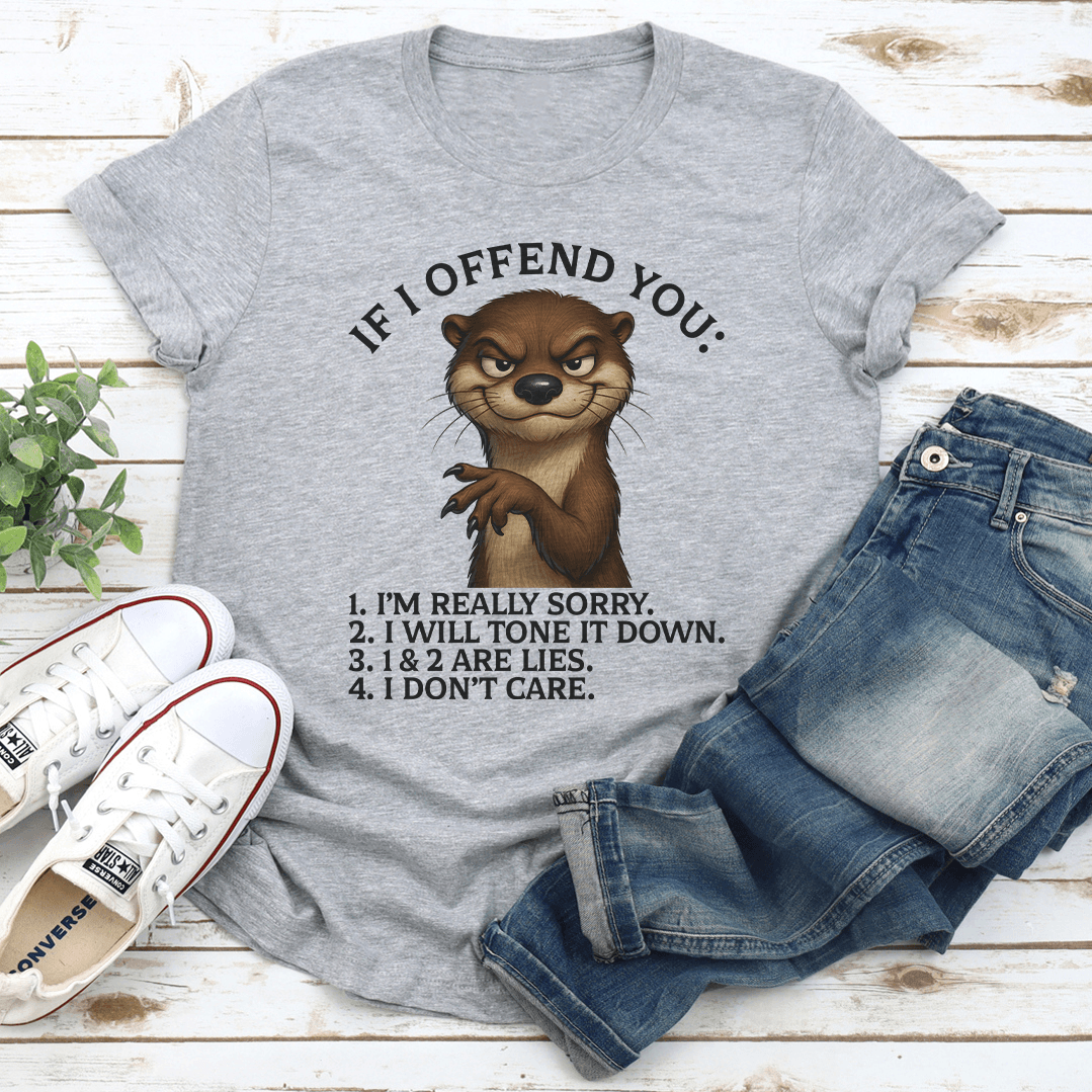If I Offend You Tee 2