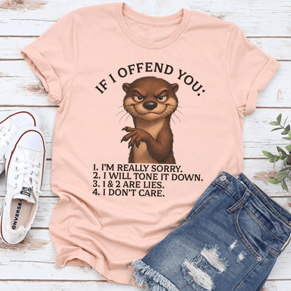 If I Offend You Tee
