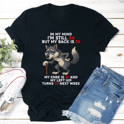 In My Mind Im Still 24 Tee 2