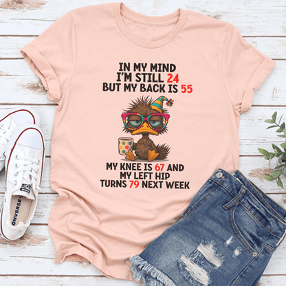 In My Mind Im Still 24 Tee 0