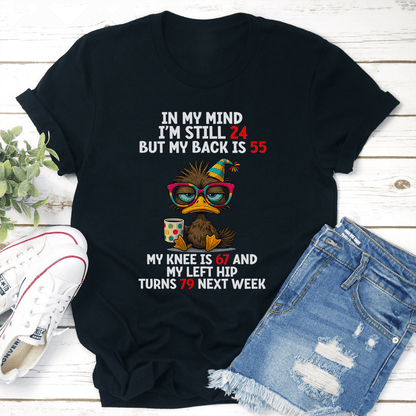 In My Mind Im Still 24 Tee 3