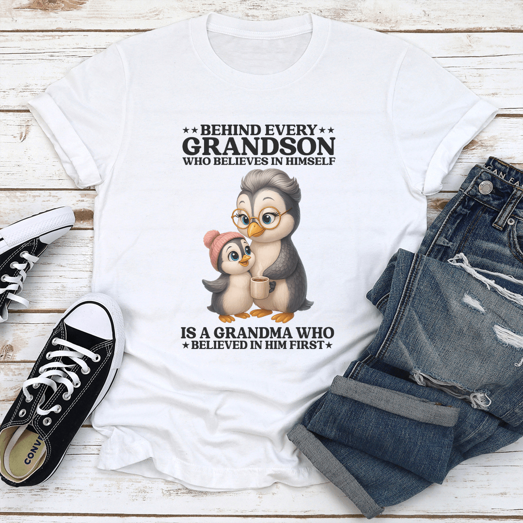 Behind Every Grandson Who Believes In Himsel Is Grandma Tee 1