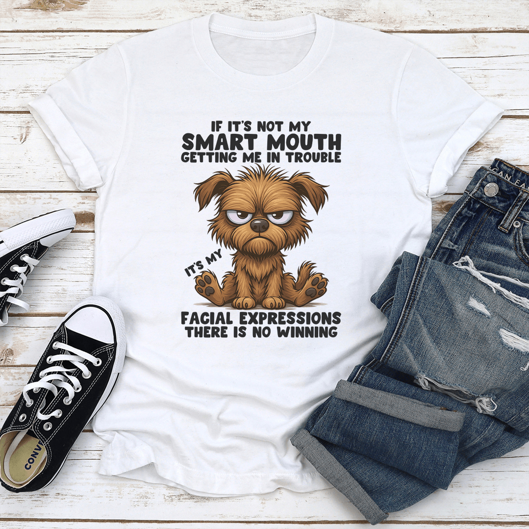 If Its Not My Smart Mouth Getting Me In Trouble Tee 1