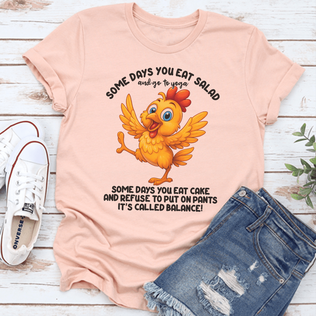 Some Days You Eat Salad Tee