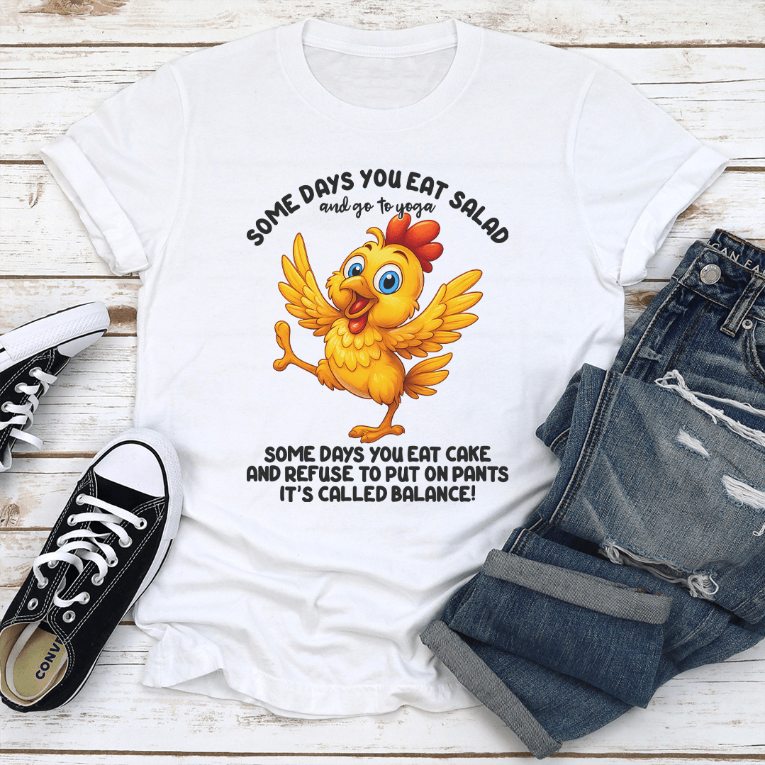 Some Days You Eat Salad Tee 1