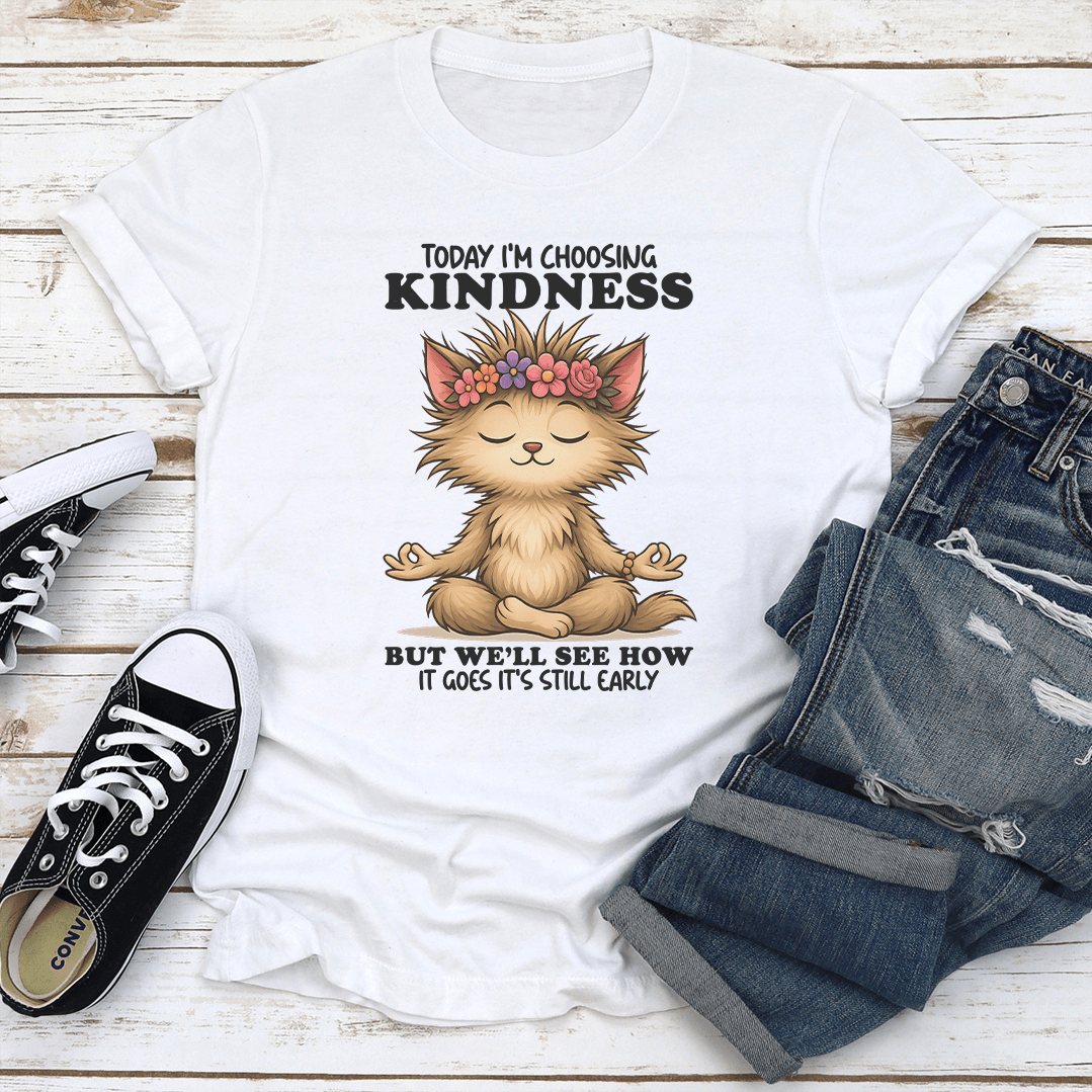 Today Im Choosing Kindness Tee 3