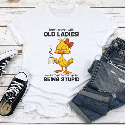 Dont Mess WIth Old Ladies Tee 3