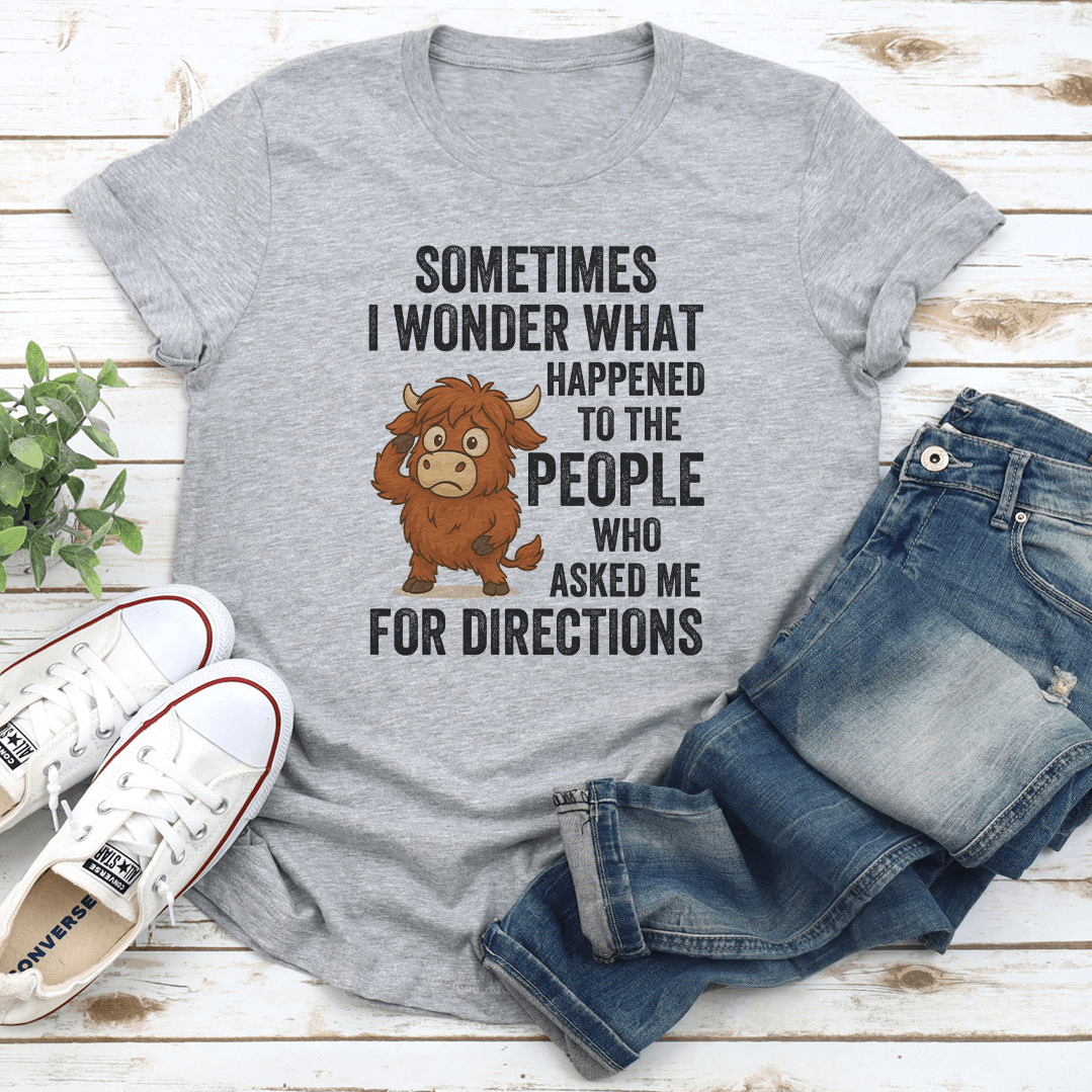 Sometimes I Wonder What Happened To The People Tee