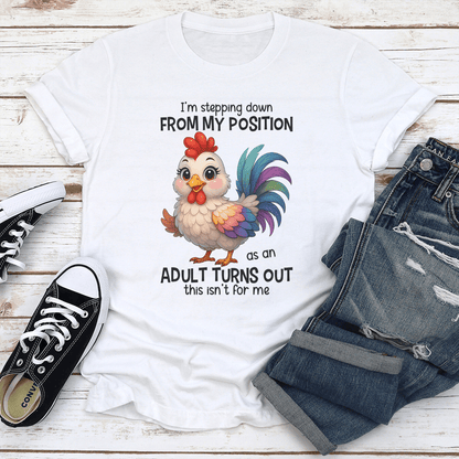 Im Stepping Down From My Position Tee 3