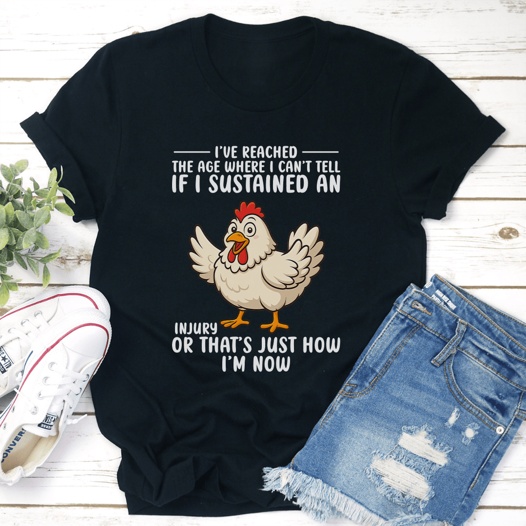 Ive Reached The Age Where I Cant Tell Tee 3