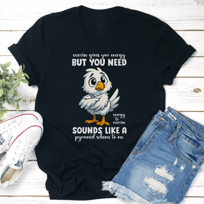 Exercise Gives You Energy Tee 1