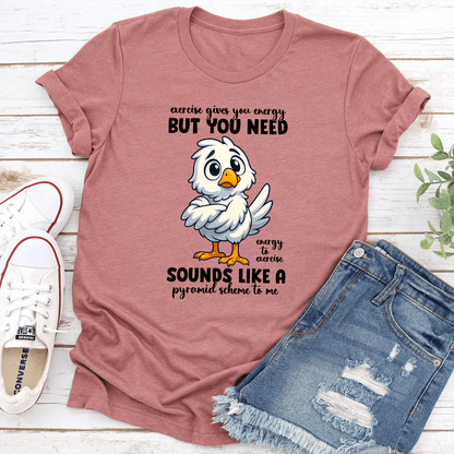 Exercise Gives You Energy Tee