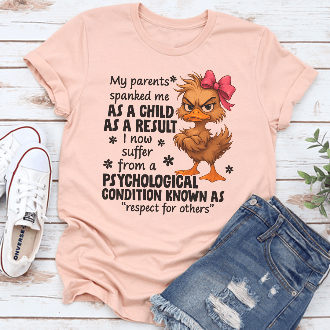 My Parents Spanked Me As A Child Tee