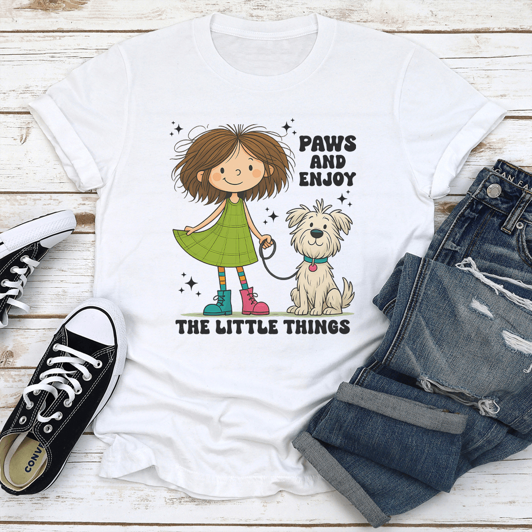 Paws And Enjoy The Little Things Tee 2