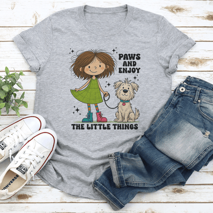 Paws And Enjoy The Little Things Tee 3