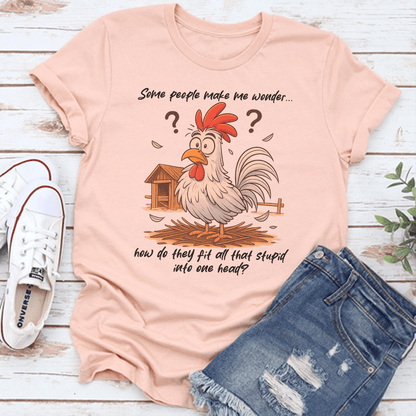 Some People Make Me Wonder Tee