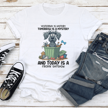 Yesterday Is History Tomorrow Is A Mystery Tee