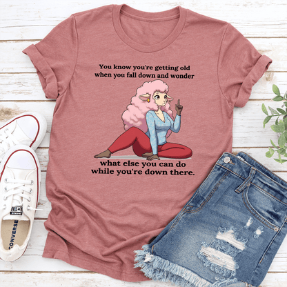 You know You're Getting Old When You Fall Down Tee