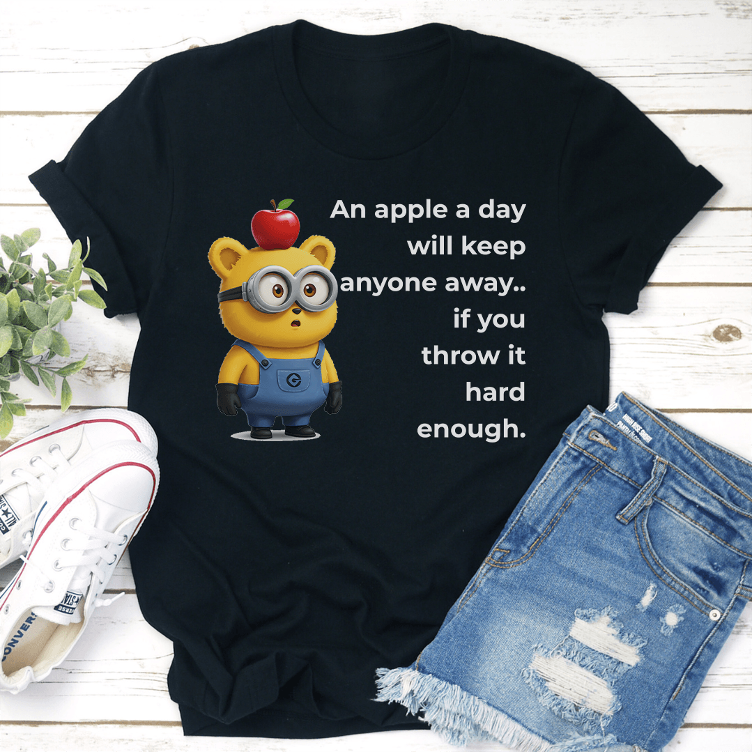 An Apple A Day Will Keep Anyone Away If You Throw It Hard Enough Tee 3