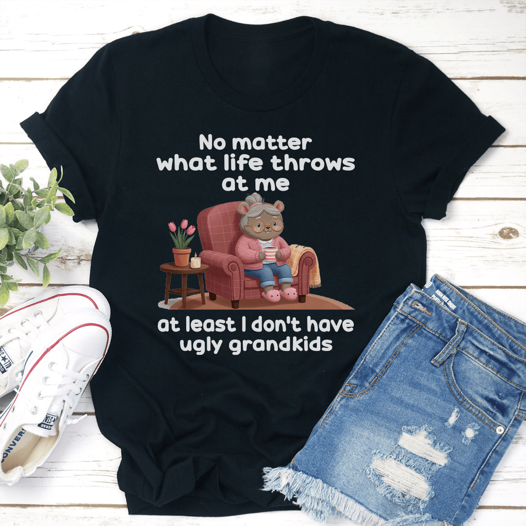 No Matter What Life Throws At Me At Least Tee 2