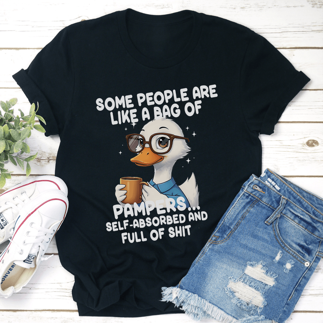 Some People Are Like A Bag Of Pampers Tee 1