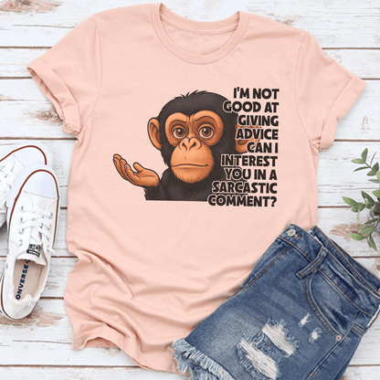 Im Not Good At Giving Advice Tee 1