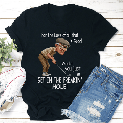 For The Love Of All That Is Good Tee