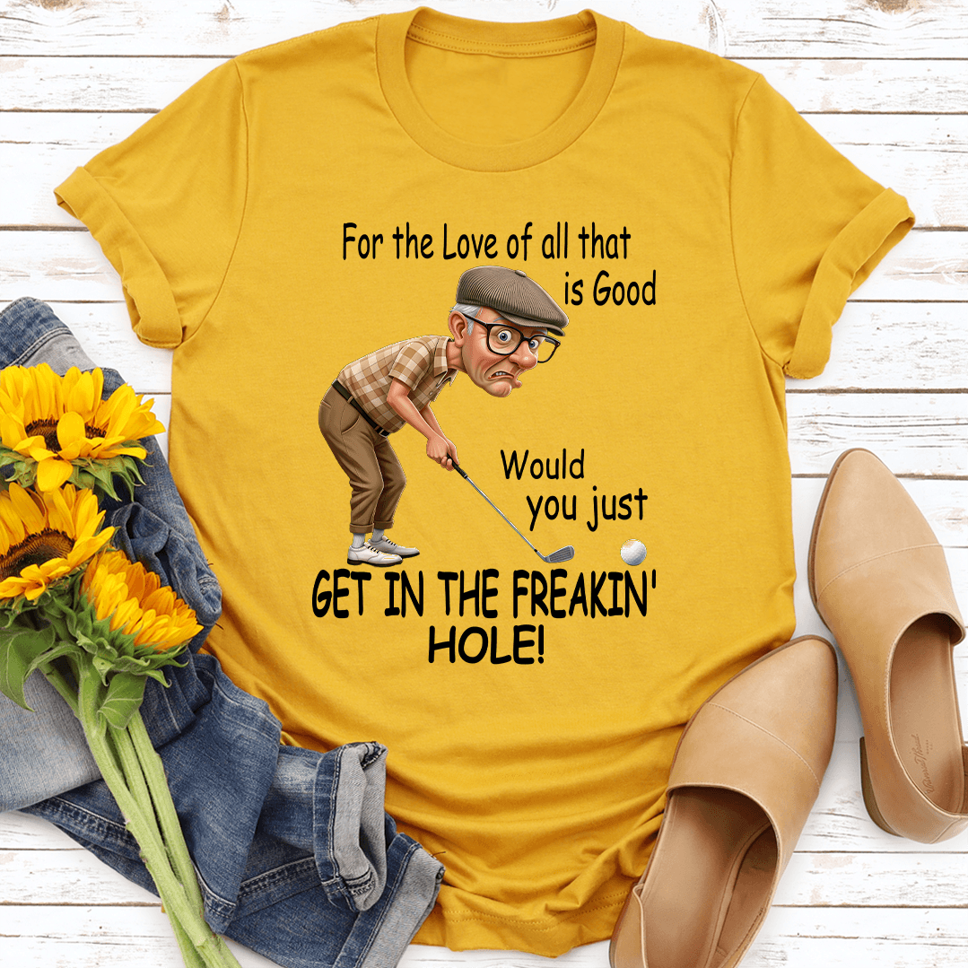 For The Love Of All That Is Good Tee 1