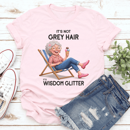 It's Not Grey Hair It's Wisdom Glitter Tee