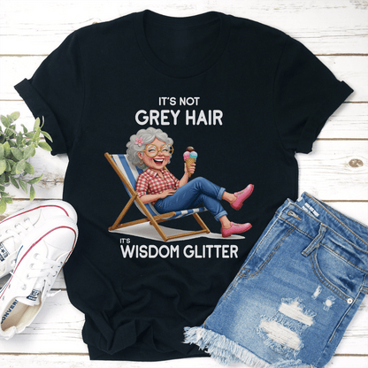 Its Not Grey Hair Its Wisdom Glitter Tee 3