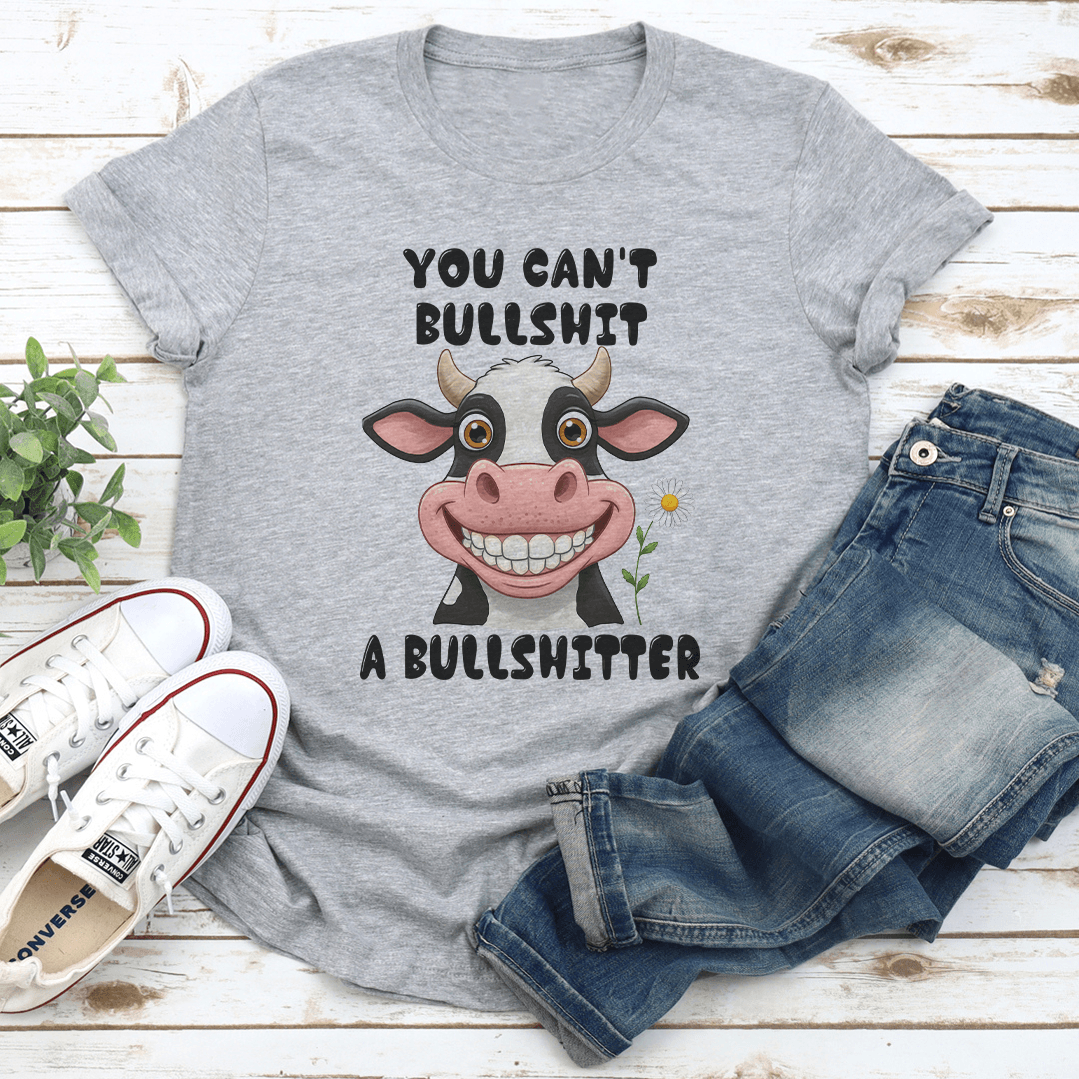 You Cant Bllshit A Bllshitter Tee 3