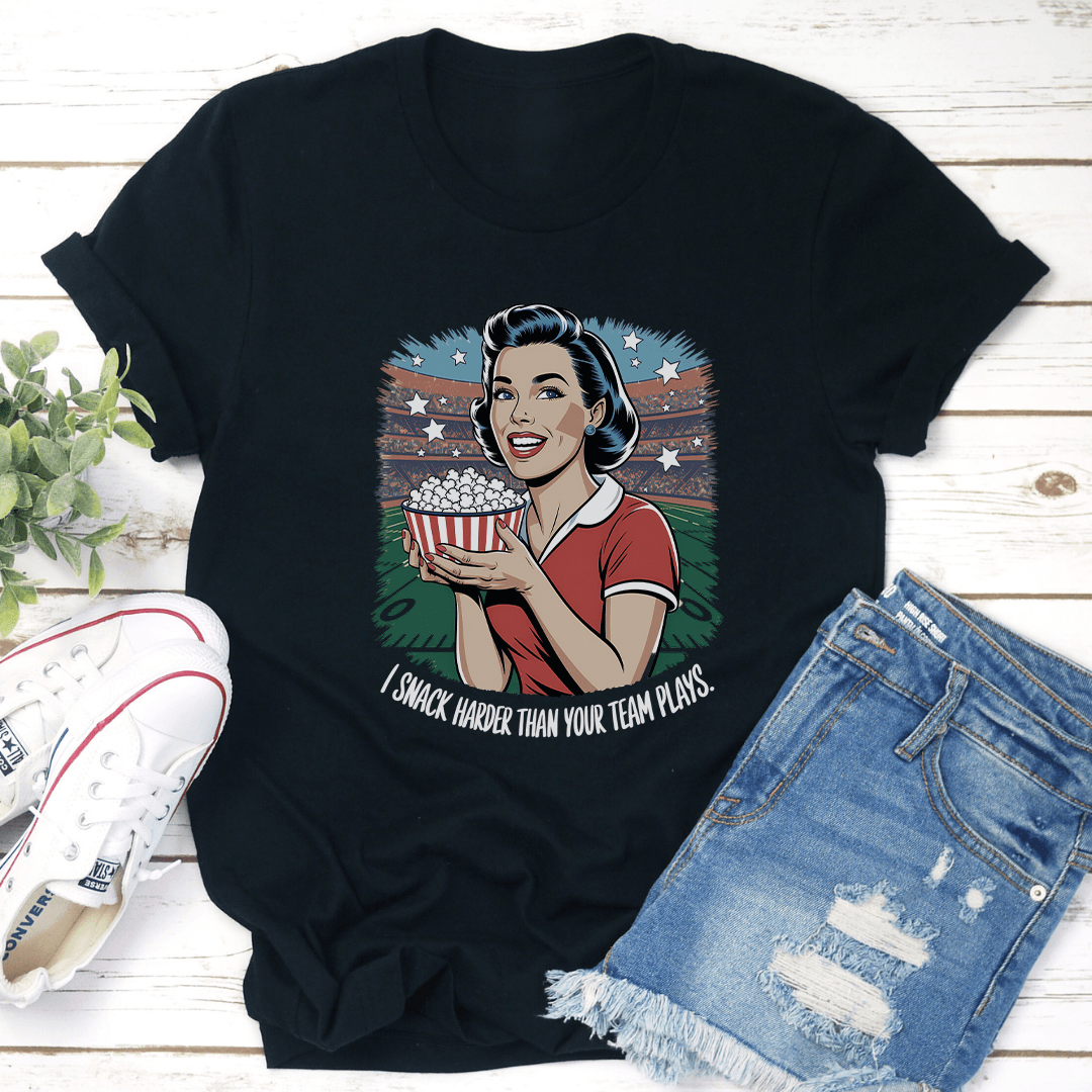 I Snack Harder Than Your Team Plays Tee