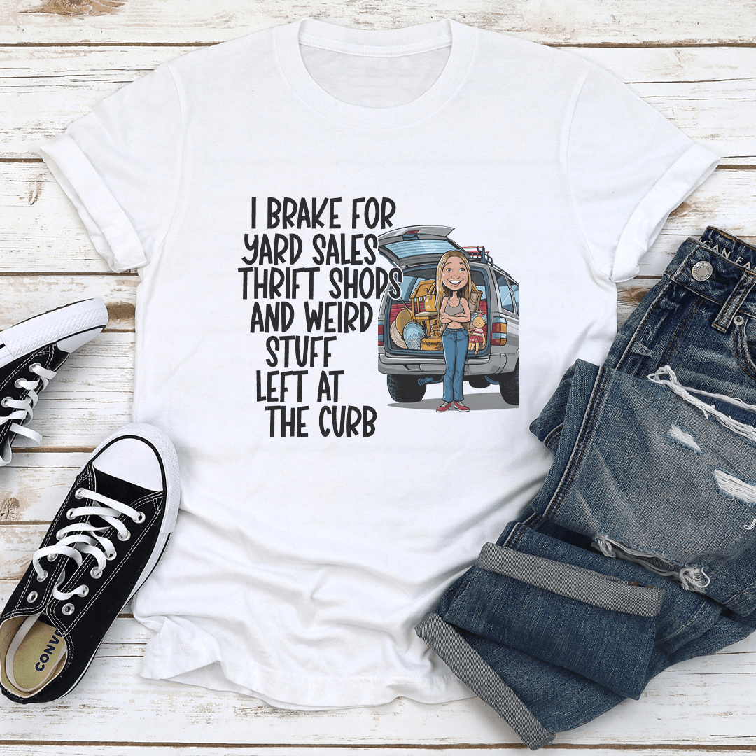 I Brake For Yard Sales Thrift Shop Tee