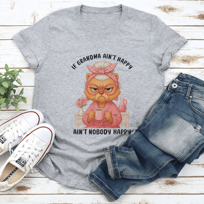 If Grandma Aint Happy Aint Nobody Happy Tee 2
