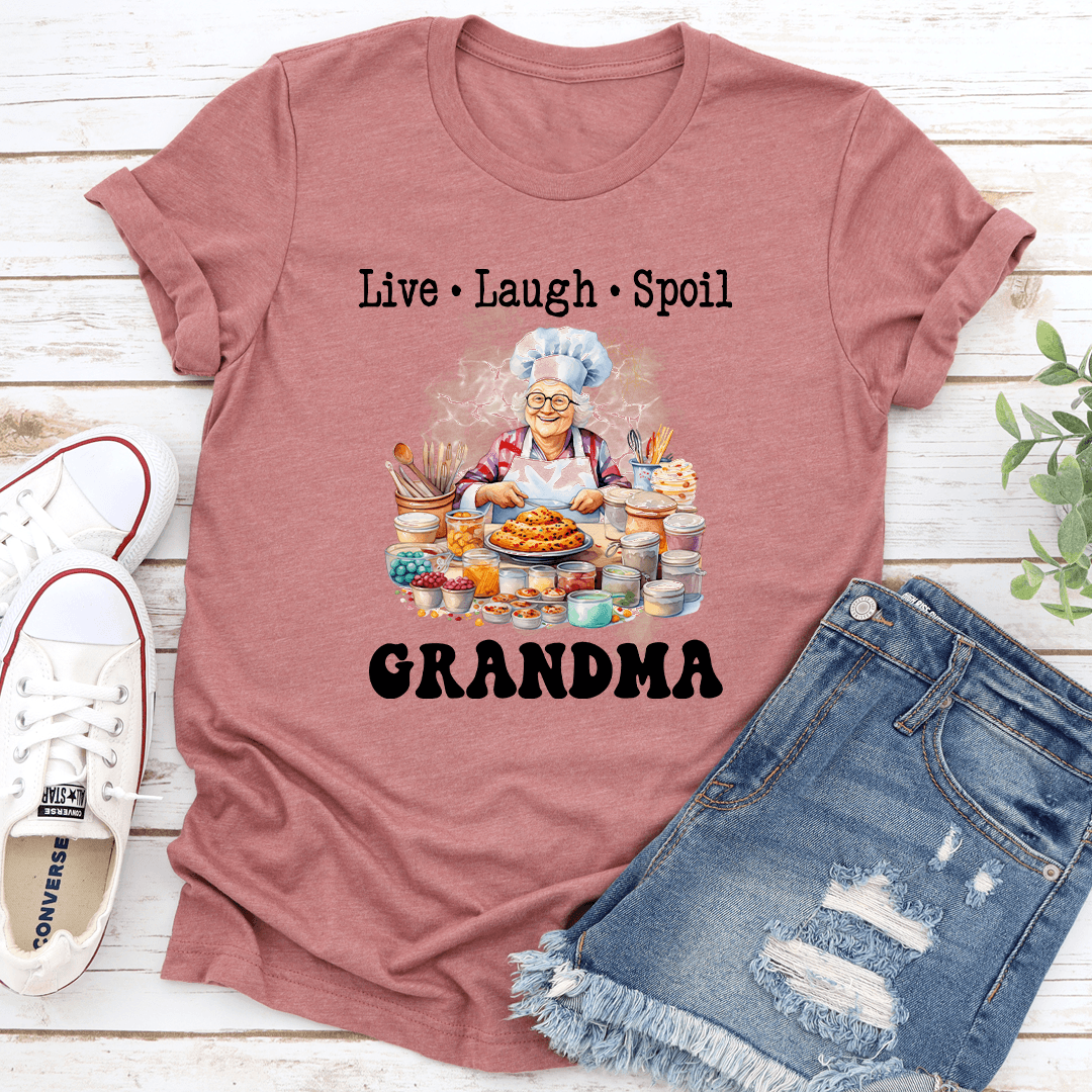 Live Laugh Spoil Grandma Tee
