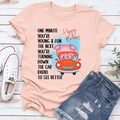 One Minute Youre Young  Fun Tee 2