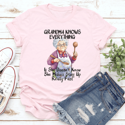 Grandma Knows Everything If She Doesn't Know Tee