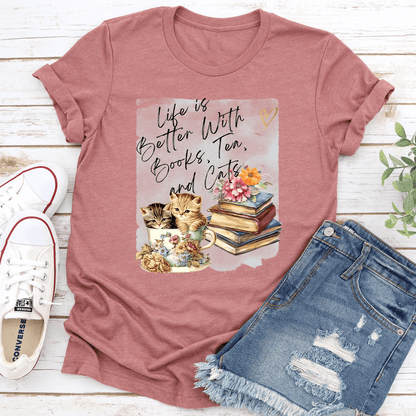 Life Is Better With Books Tea And Cats Tee 1