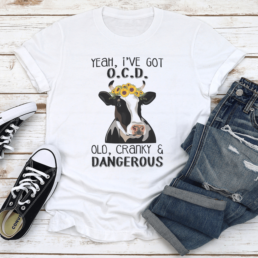 Yeah I've OCD Old Cranky & Dangerous Tee
