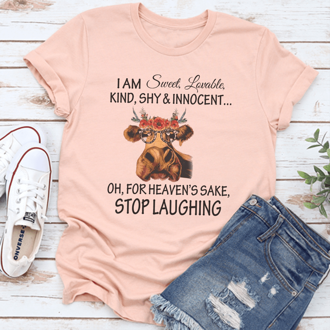 I Am Sweet Lovable Kind Shy & Innocent Tee