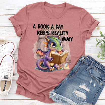 A Book A Day Keeps Reality Away Tee 1