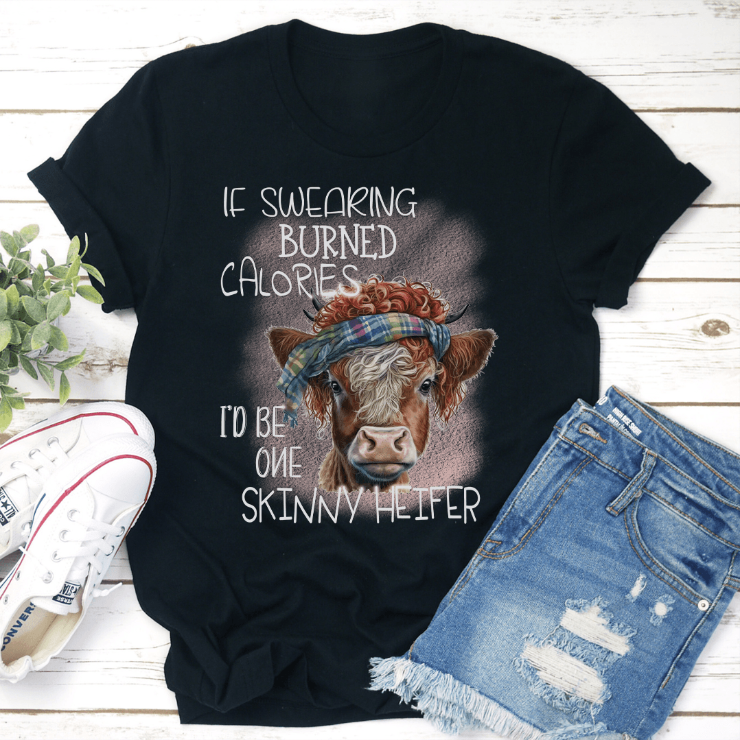 If Swearing Burned Calories Tee 3