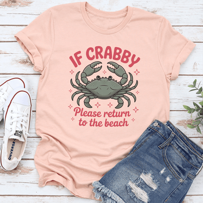 If Crabby Please Return To The Beach Tee 2
