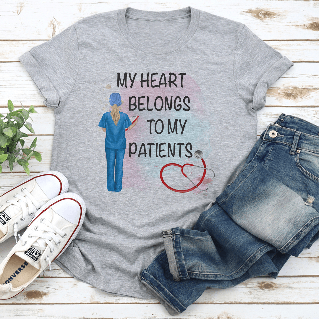 My Heart Belongs To My Patients Tee 1