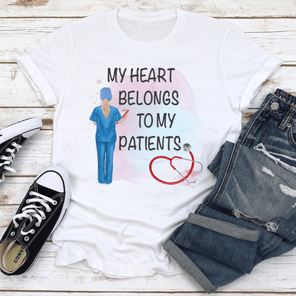 My Heart Belongs To My Patients Tee 3