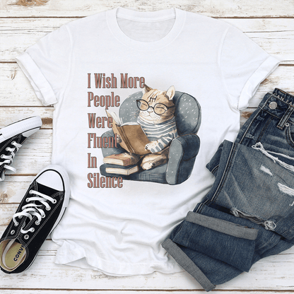 I Wish More People Were Fluent In Silence Tee 2