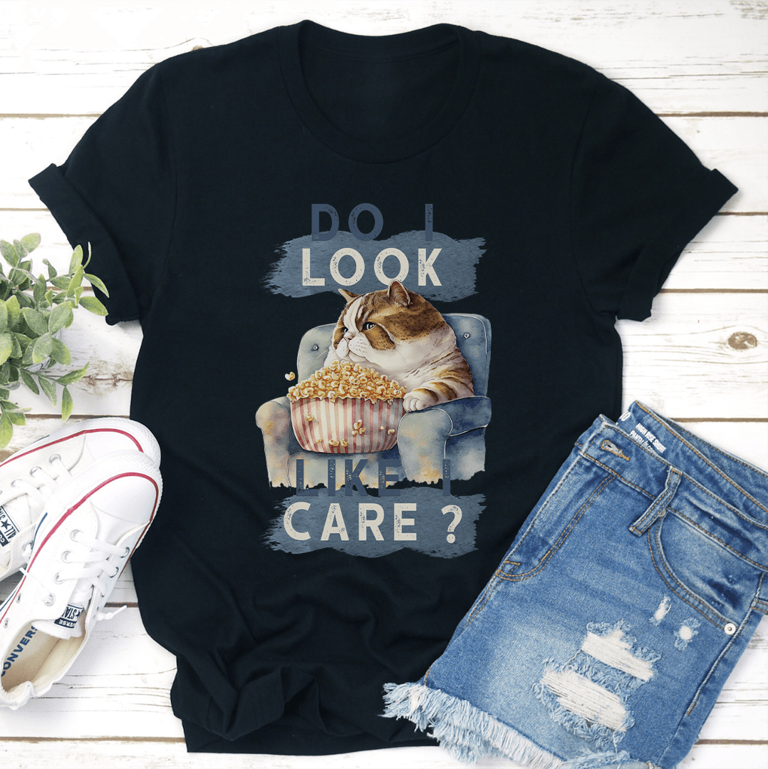 Do I Look Like Care Tee 1
